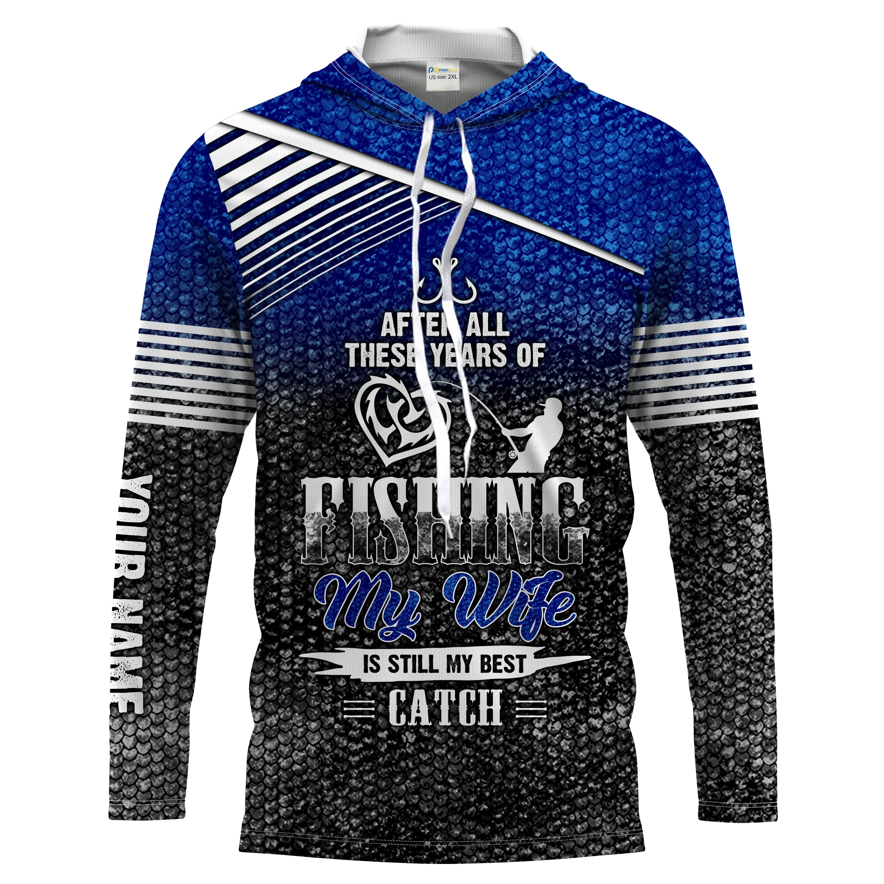 After these years my wife is still my best catch Customize Name long sleeves fishing shirt for men NPQ81