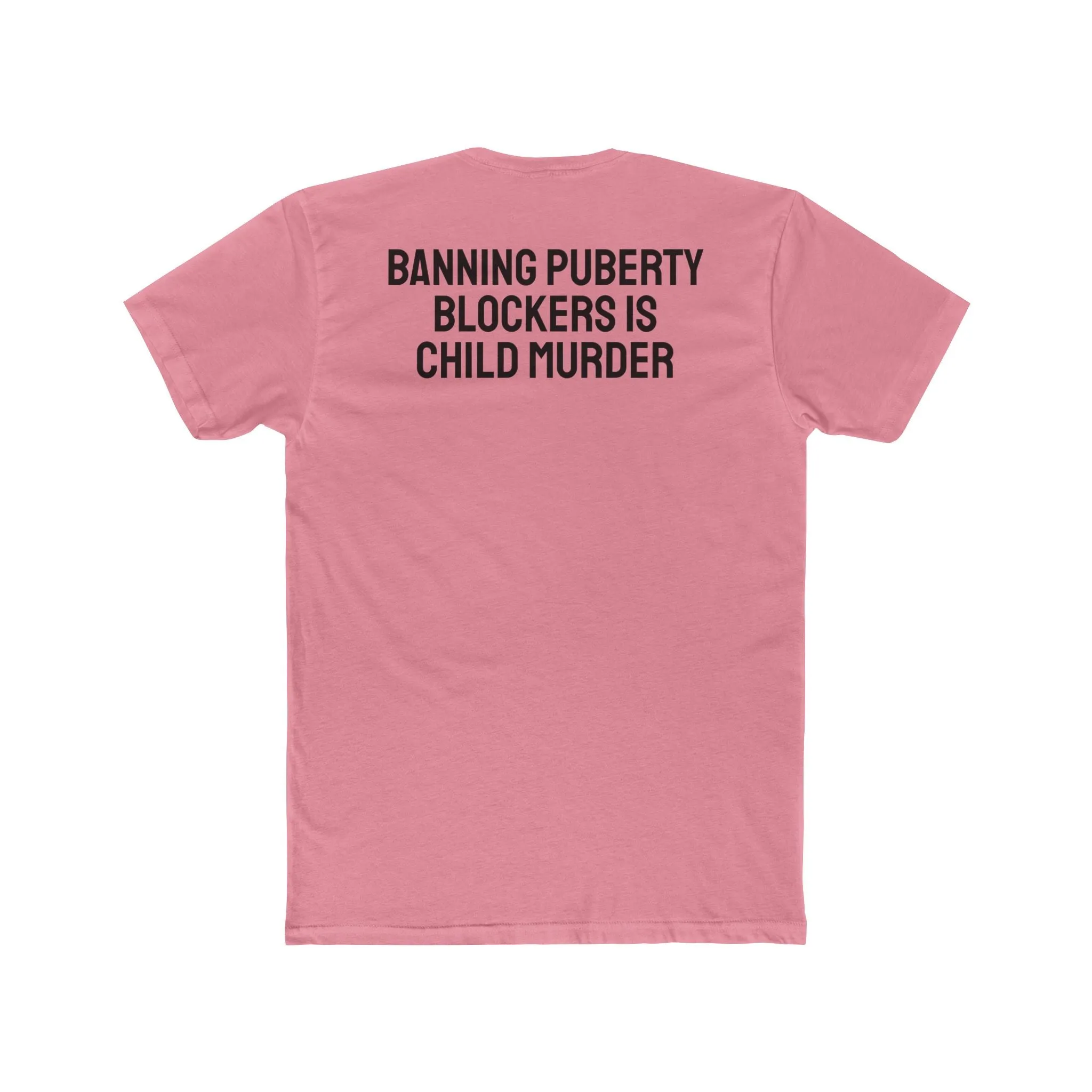 Banning Puberty Blockers Is Child Murder - Unisex Cotton Crew Tee