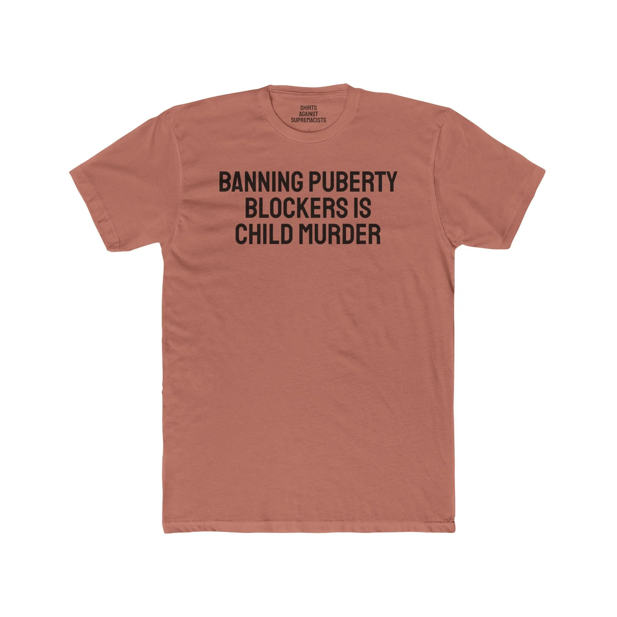 Banning Puberty Blockers Is Child Murder - Unisex Cotton Crew Tee