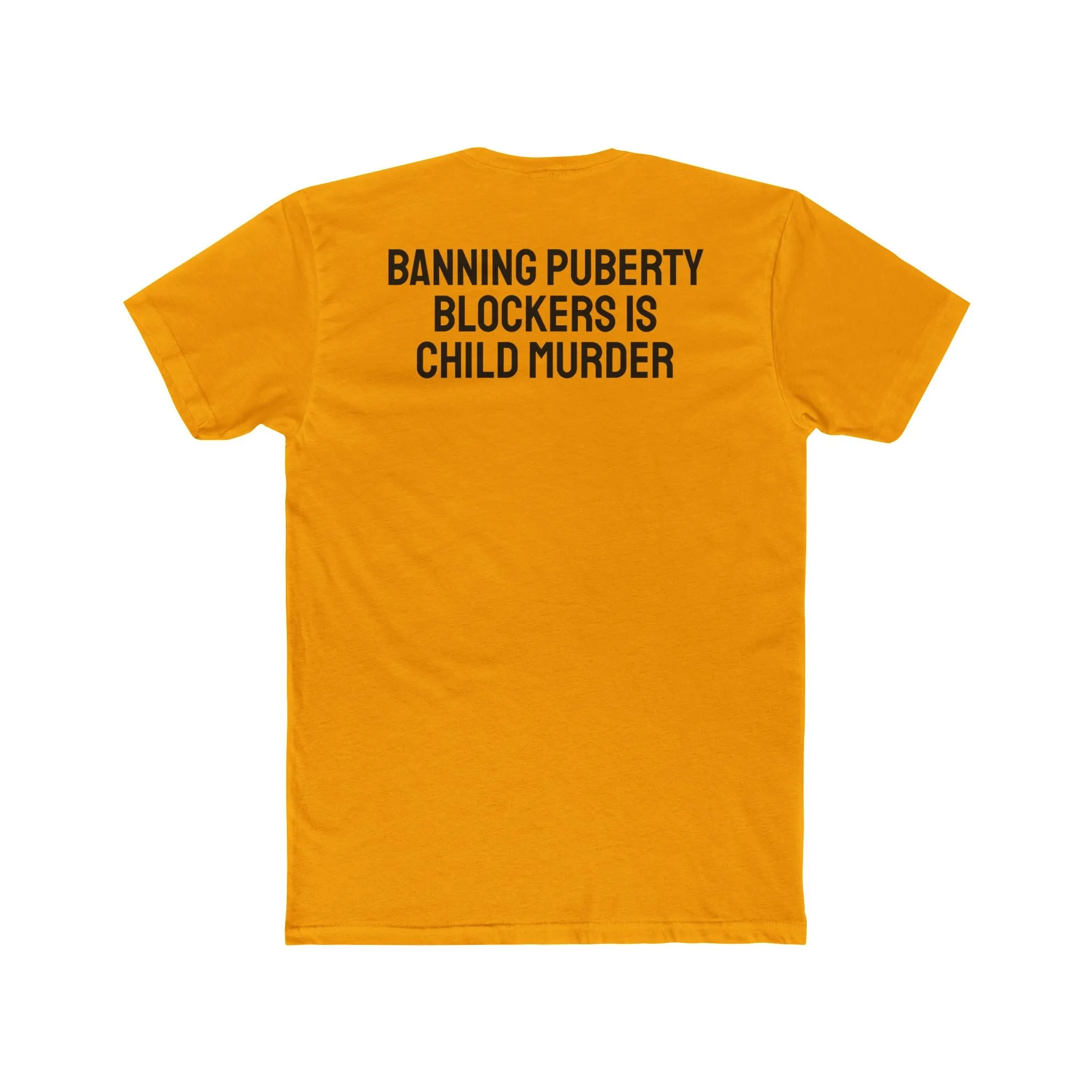 Banning Puberty Blockers Is Child Murder - Unisex Cotton Crew Tee