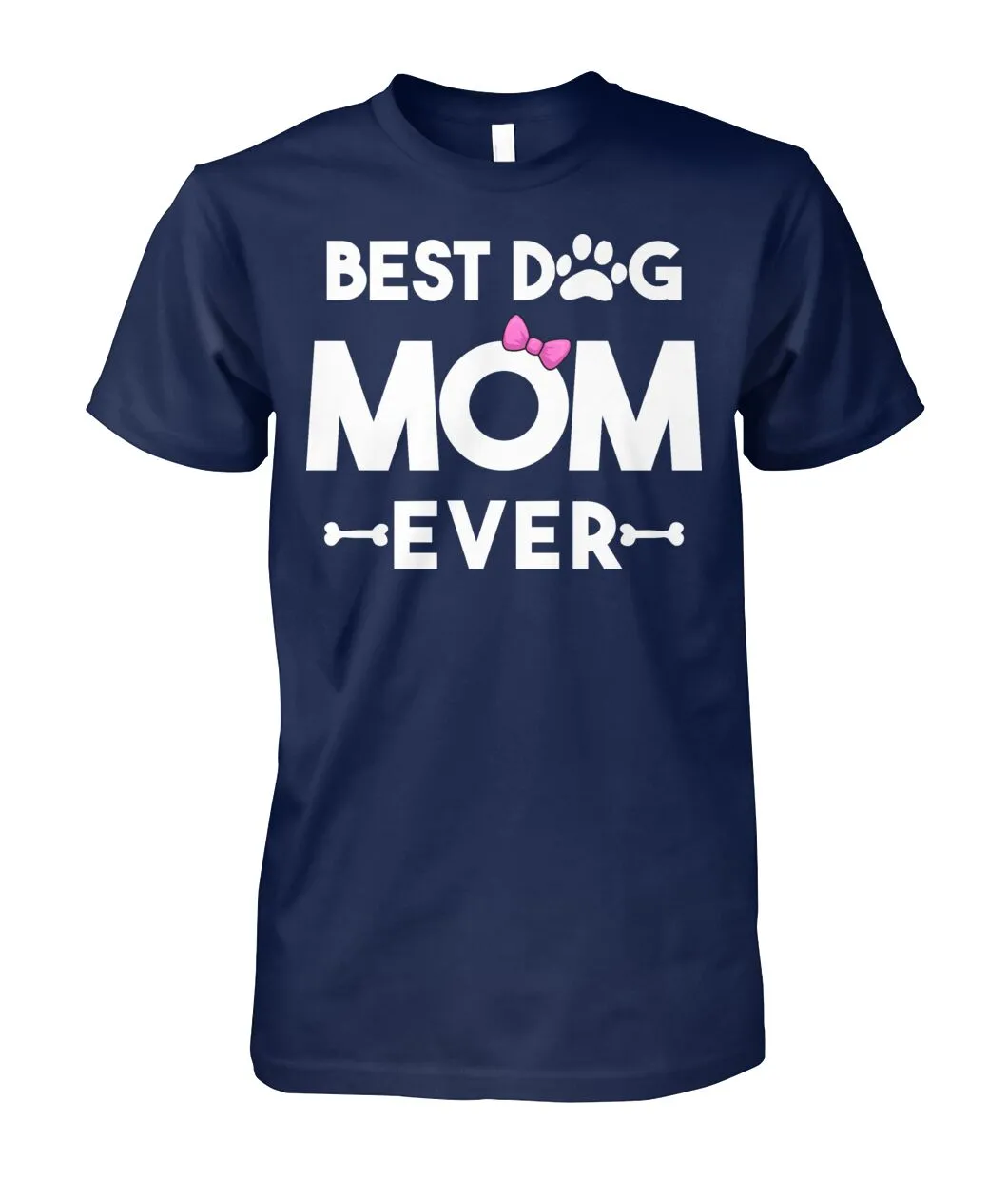 Best Dog Mom Shirt (White Text)