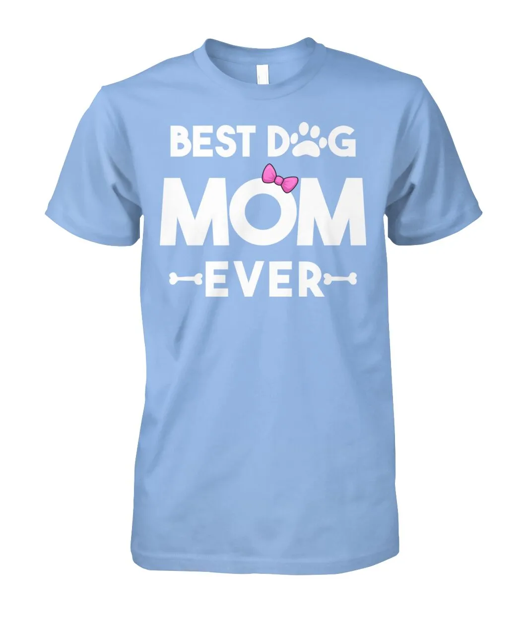 Best Dog Mom Shirt (White Text)