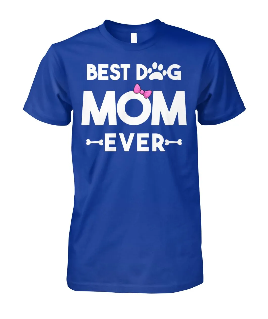 Best Dog Mom Shirt (White Text)