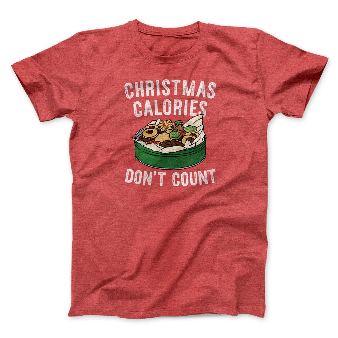 Christmas Calories Don’t Count Men/Unisex T-Shirt