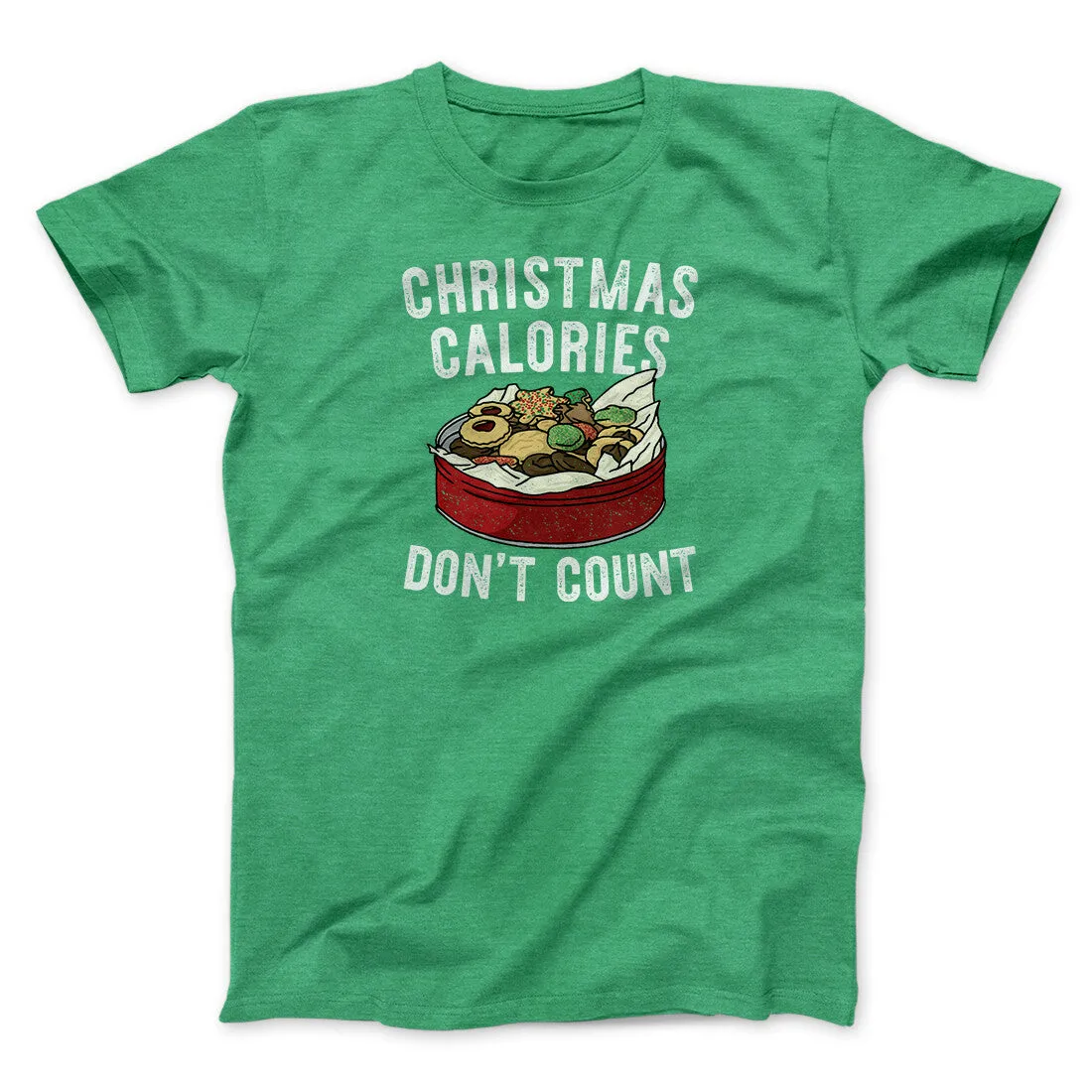 Christmas Calories Don’t Count Men/Unisex T-Shirt