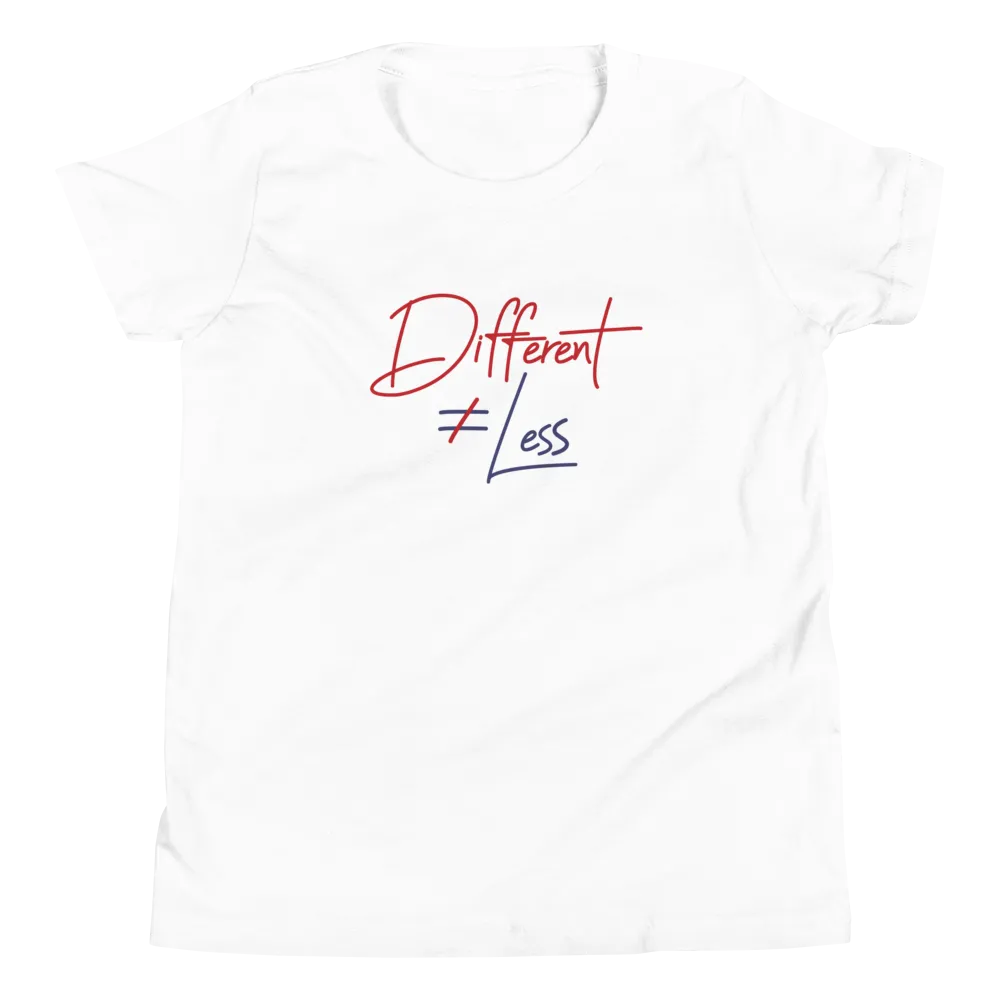 Different Does Not Equal Less (Original Clean Design) Youth Light Color T-Shirts