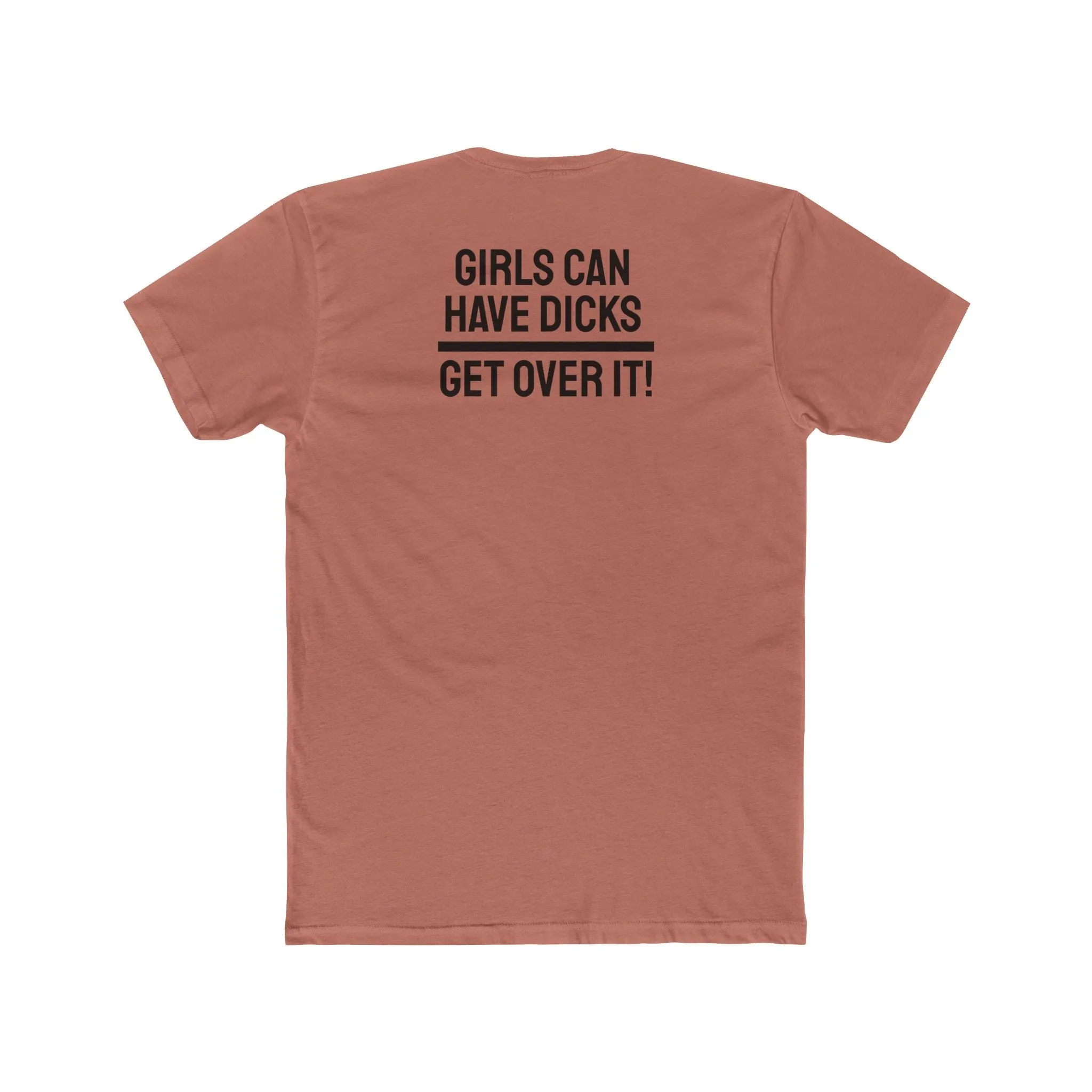 Girls Can Have Dicks Get Over It! - Unisex Cotton Crew Tee