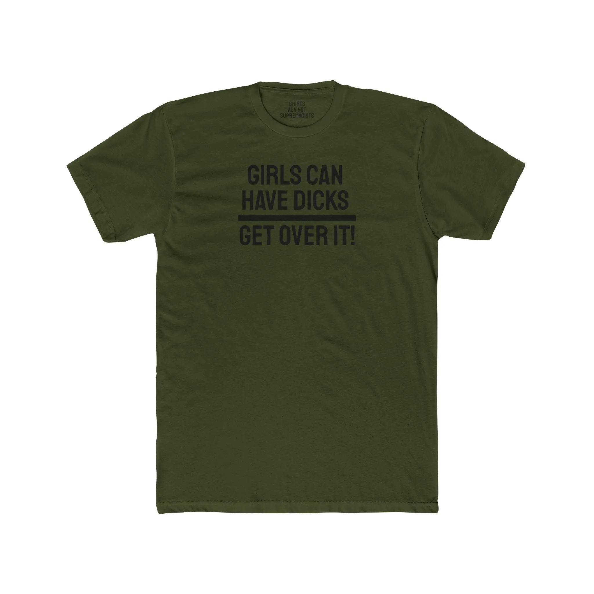 Girls Can Have Dicks Get Over It! - Unisex Cotton Crew Tee