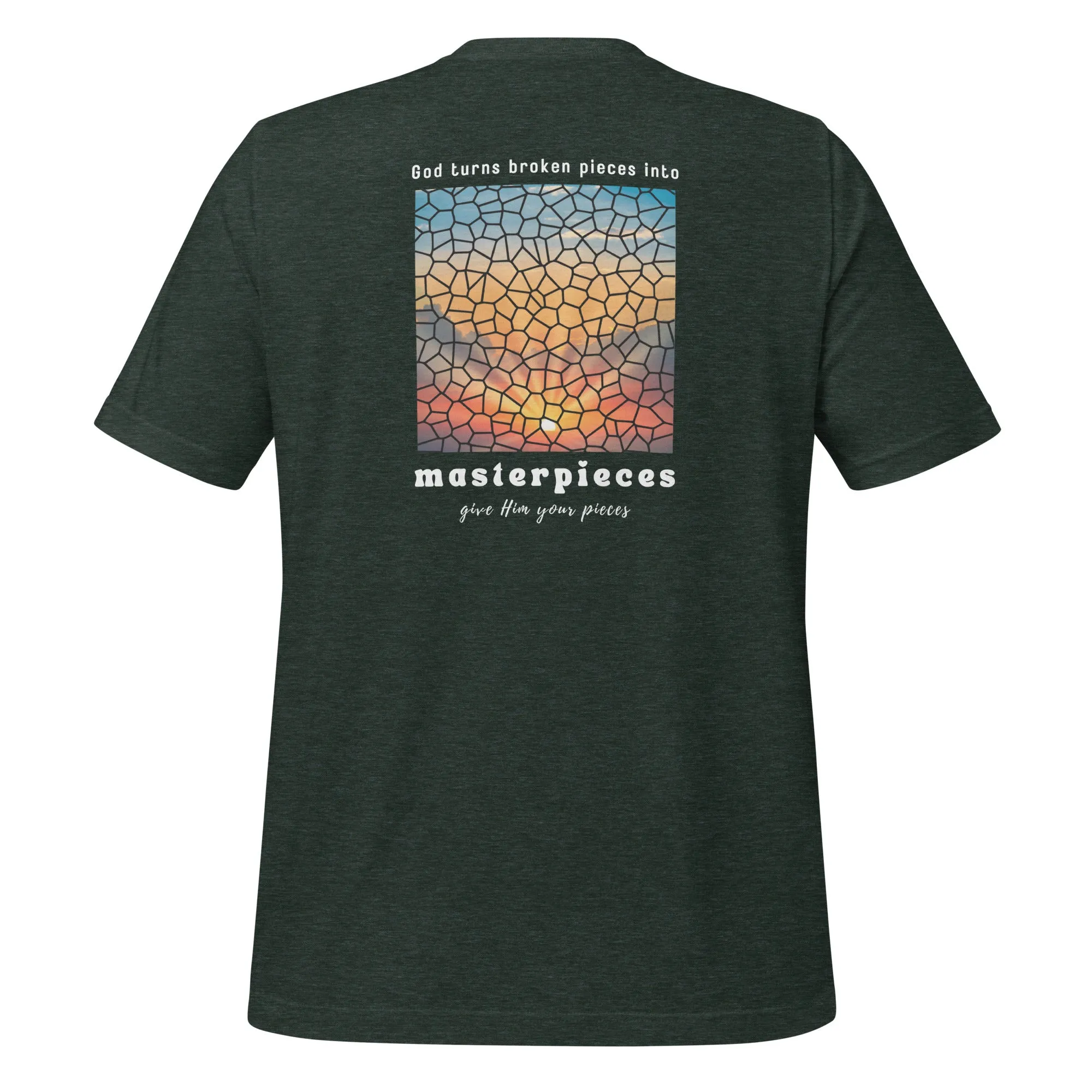 God turns broken pieces into masterpieces - Christian tshirt