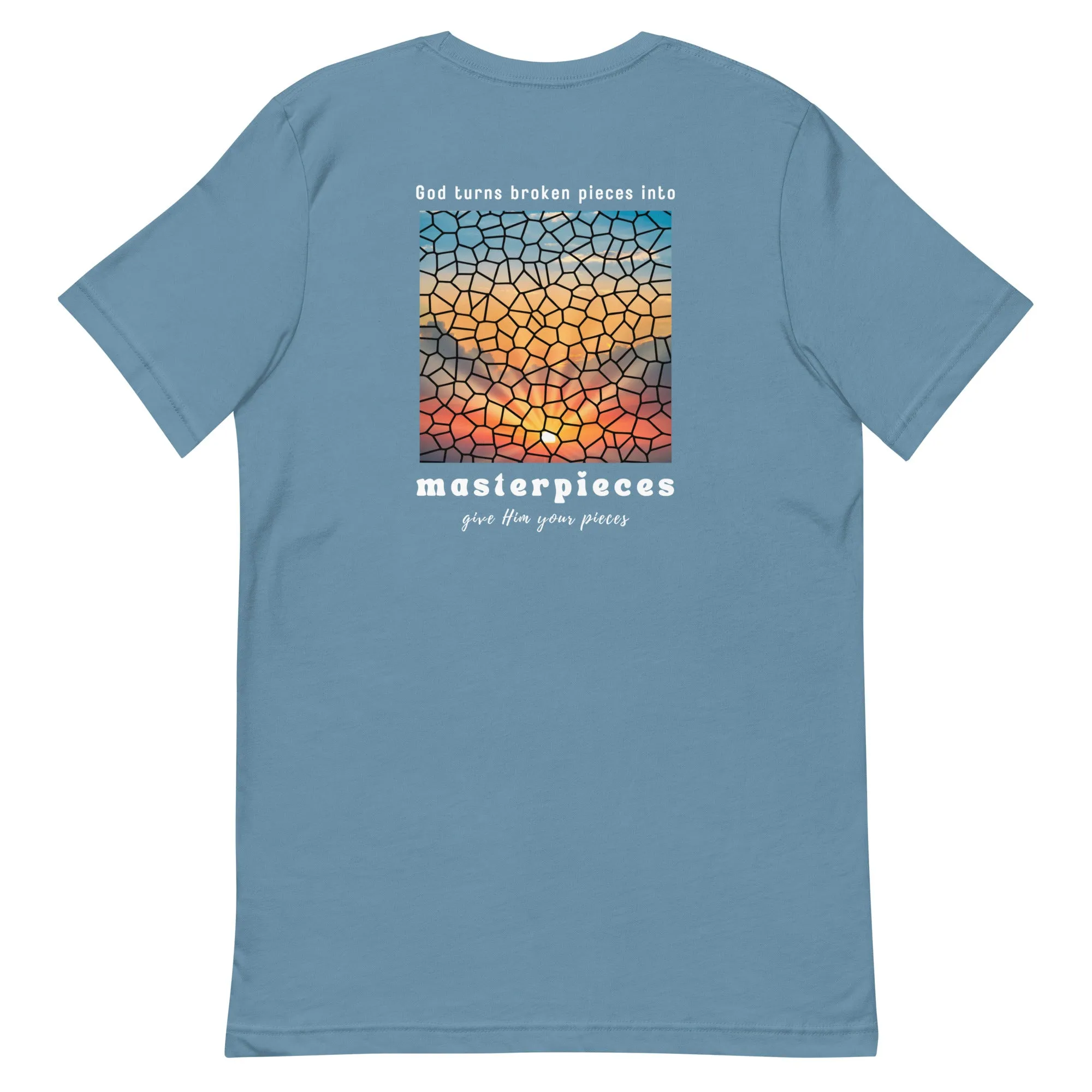God turns broken pieces into masterpieces - Christian tshirt