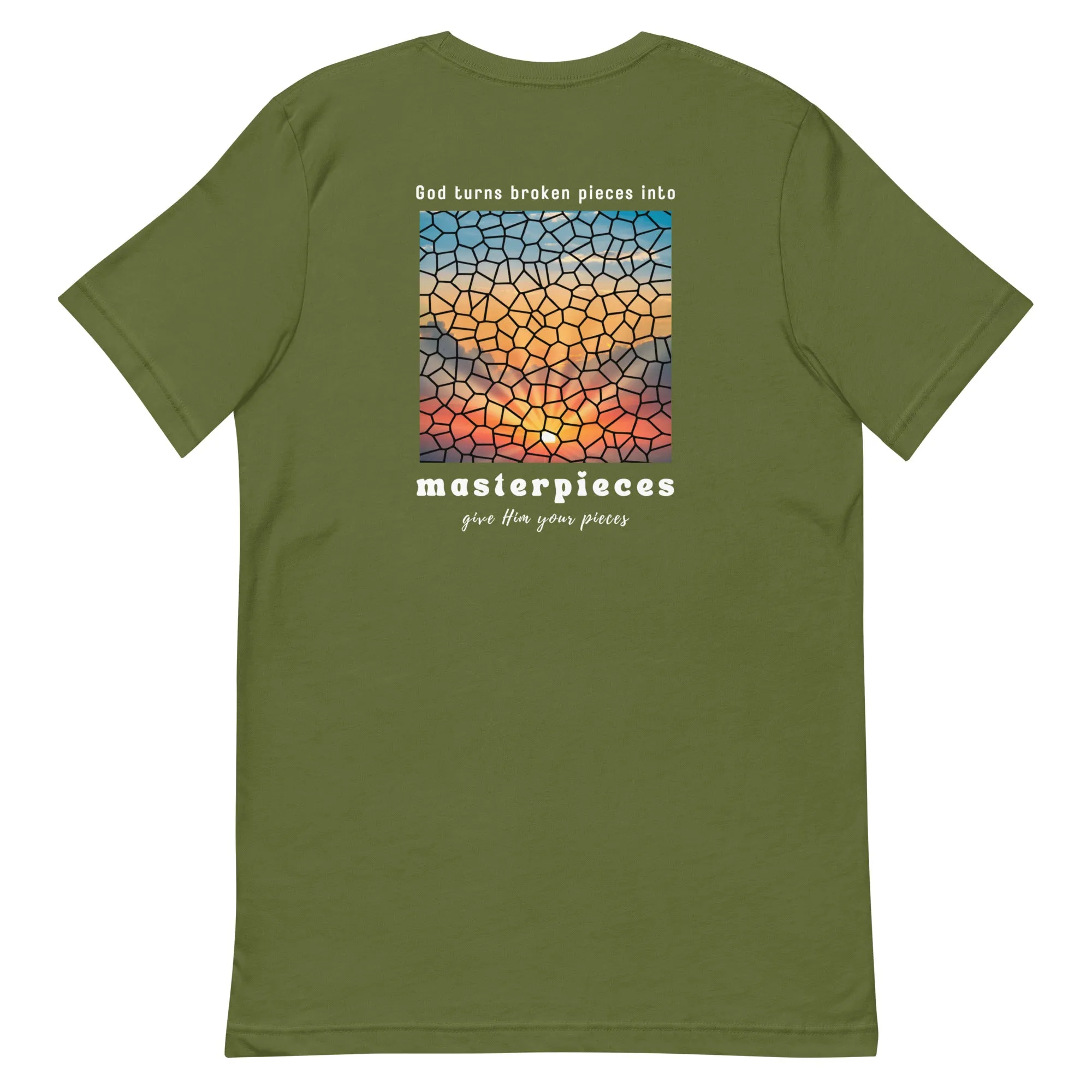 God turns broken pieces into masterpieces - Christian tshirt