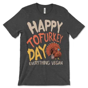 Happy Tofurkey Day! T-Shirt