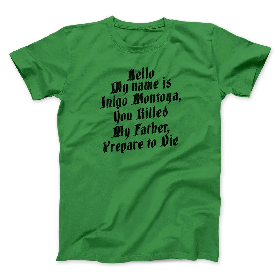 Hello My Name Is Inigo Montoya Funny Movie Men/Unisex T-Shirt