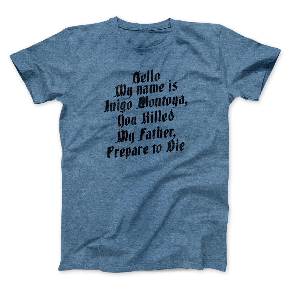 Hello My Name Is Inigo Montoya Funny Movie Men/Unisex T-Shirt