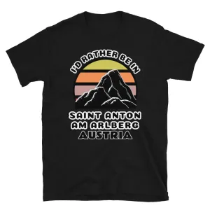 I'd Rather Be in St. Anton am Arlberg T-Shirt, Vintage Sunset Mountain