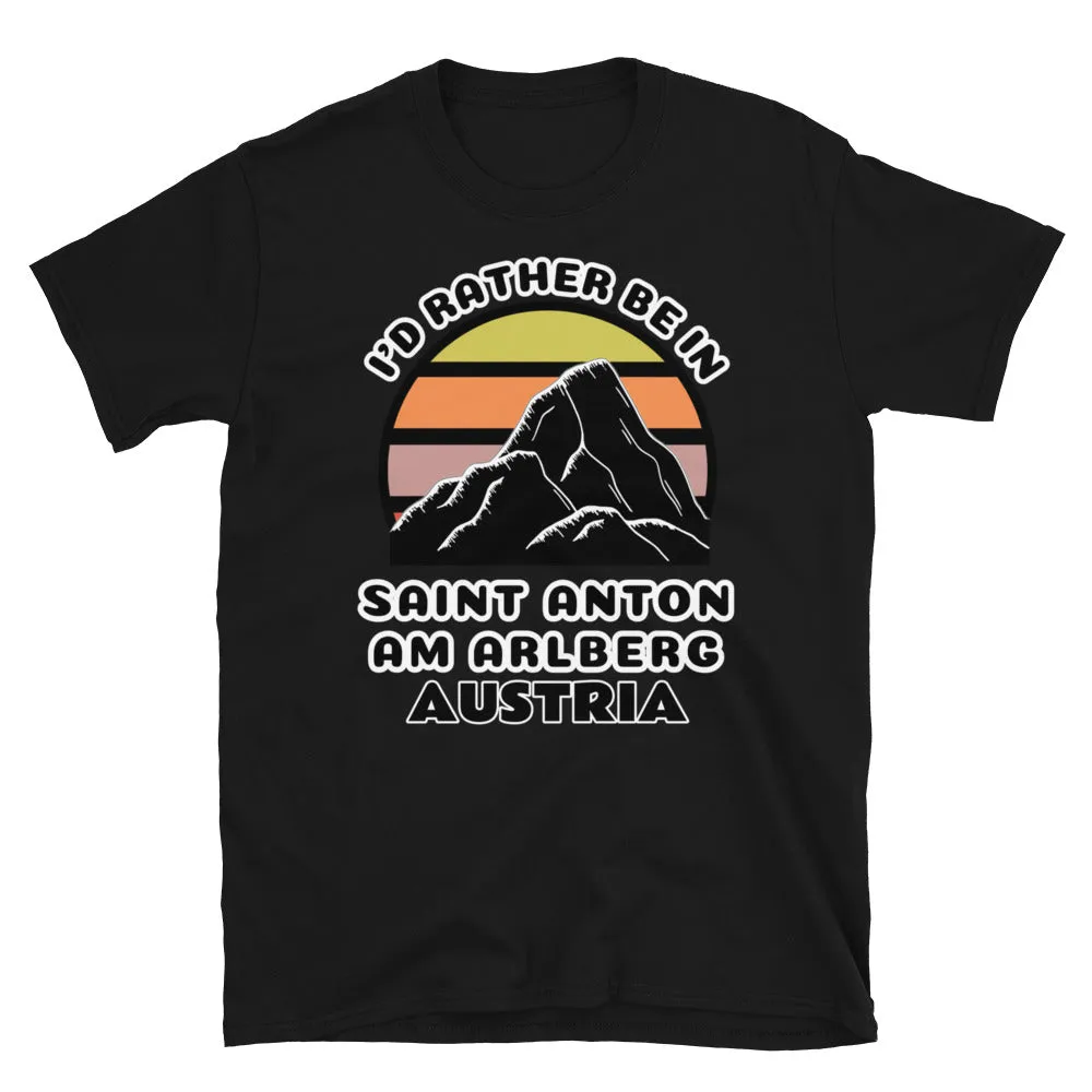 I'd Rather Be in St. Anton am Arlberg T-Shirt, Vintage Sunset Mountain