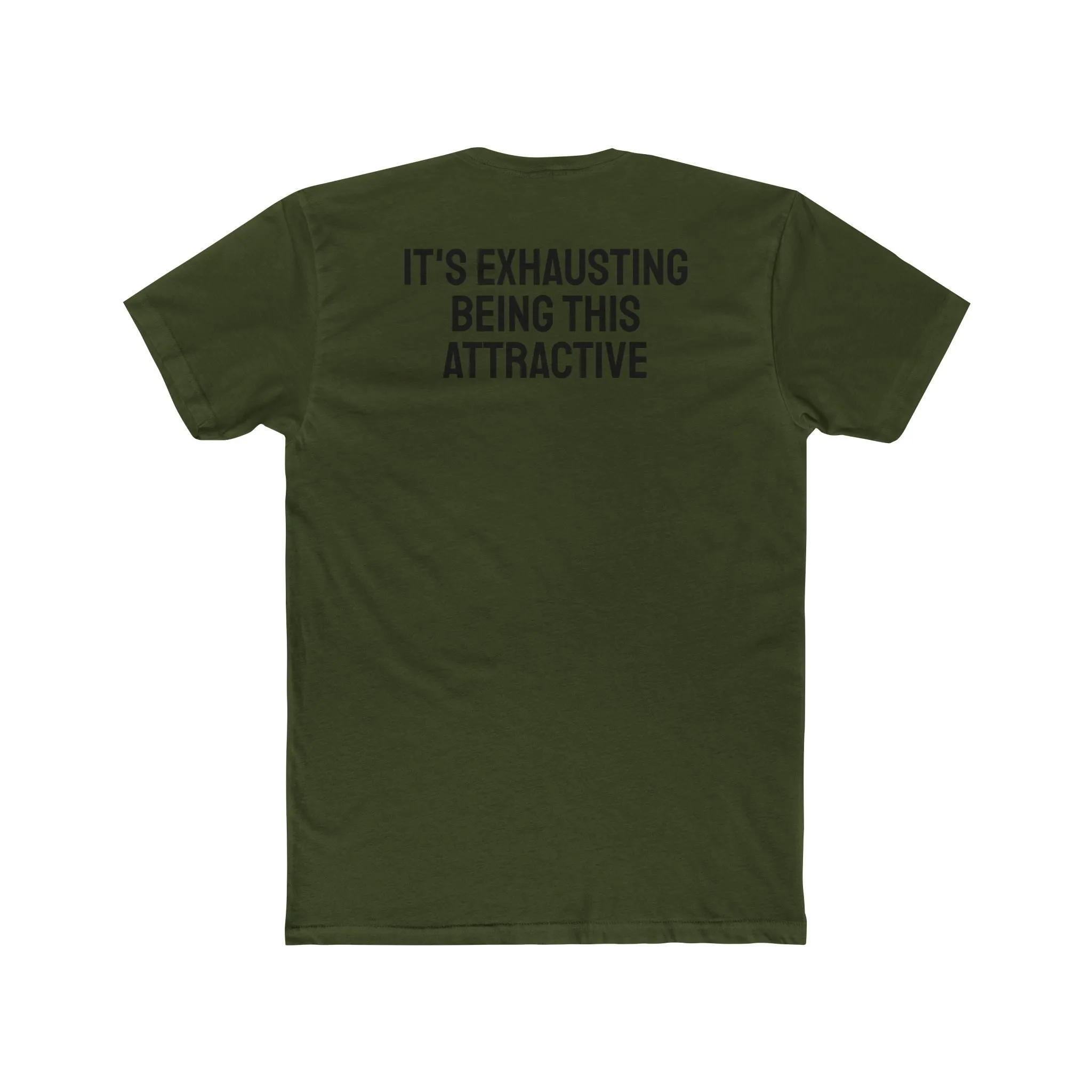It's Exhausting Being This Attractive - Unisex Cotton Crew Tee