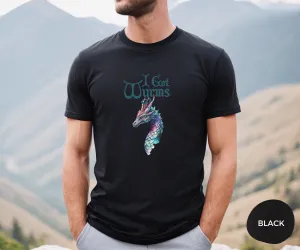 I've Got Wyrms _ Adult Unisex T-Shirt