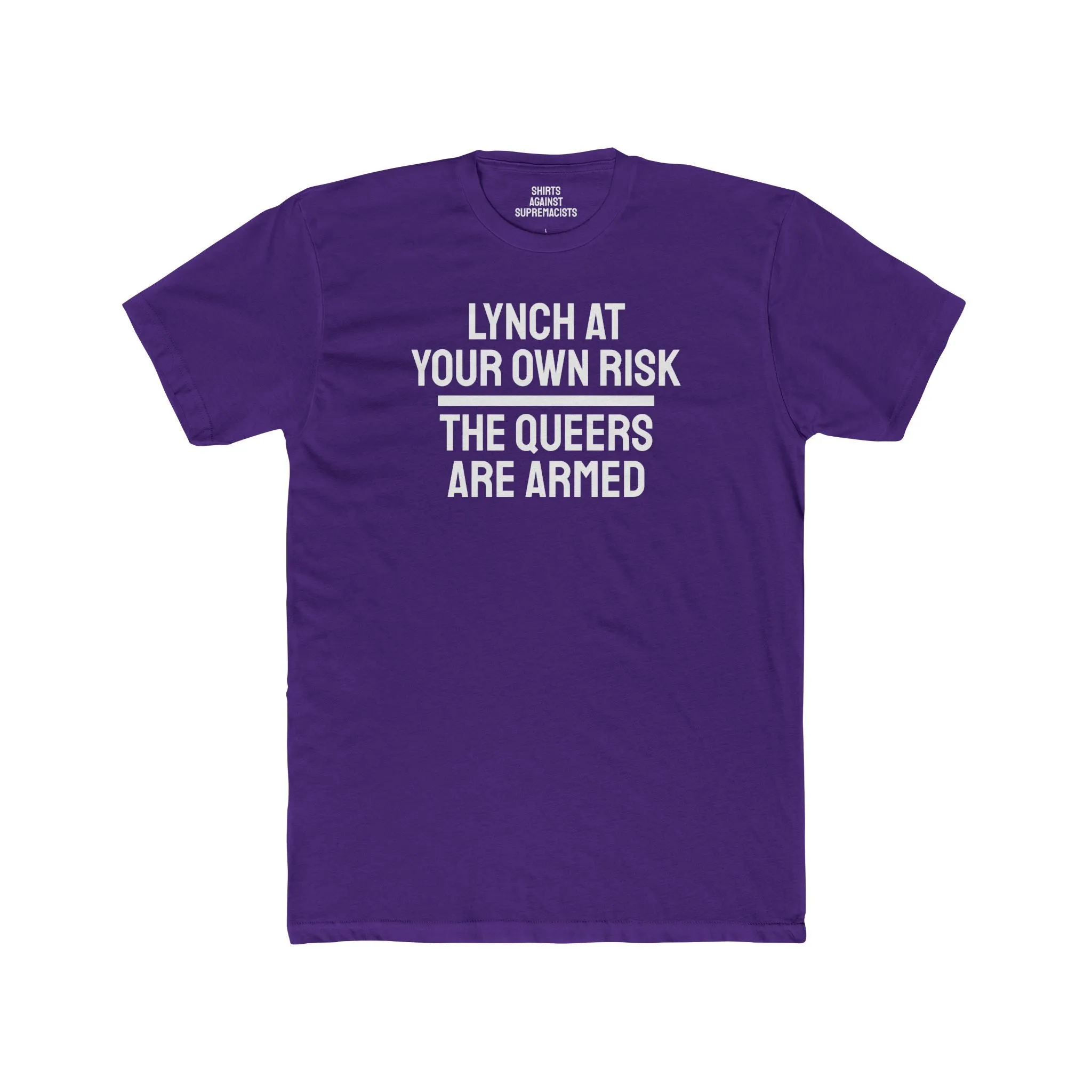 Lynch At Your Own Risk The Queers Are Armed - Unisex Cotton Crew Tee