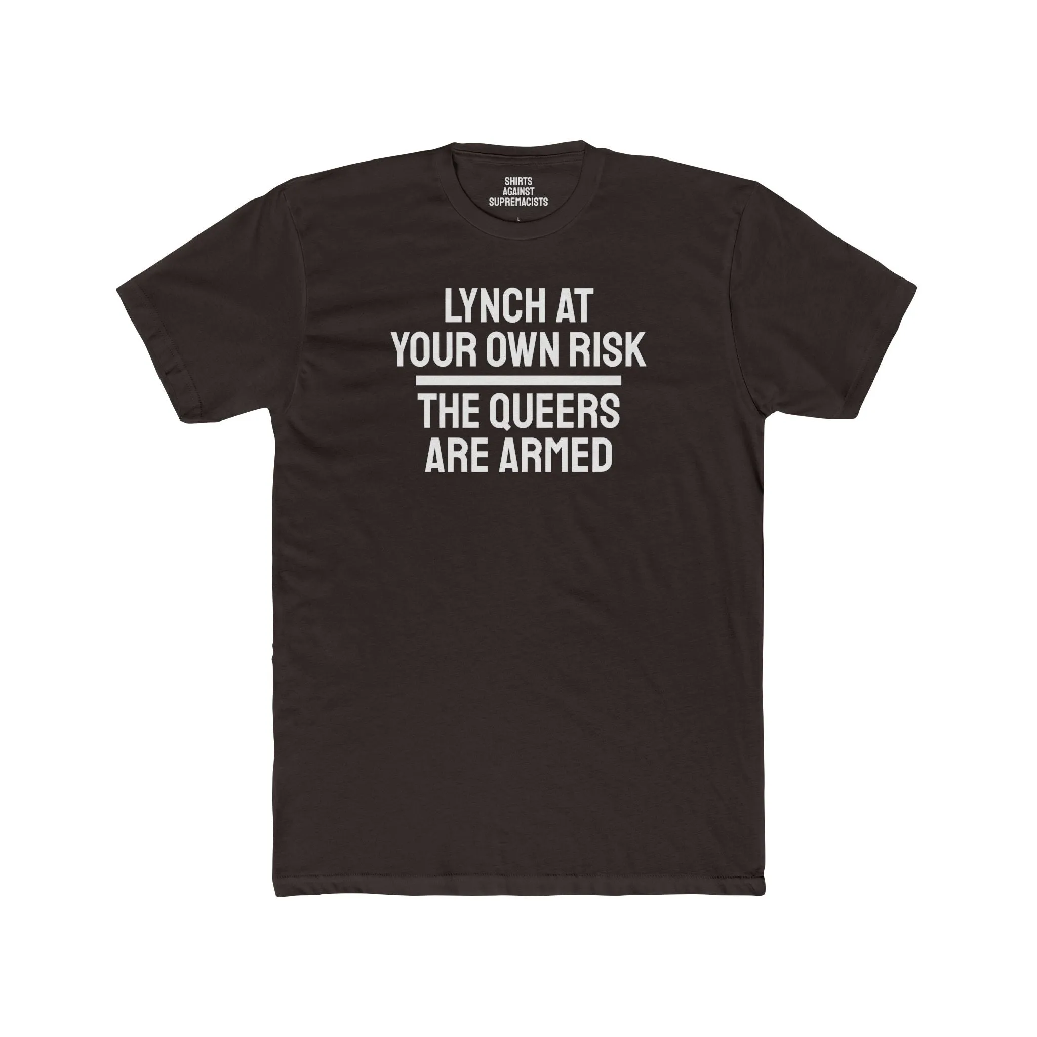 Lynch At Your Own Risk The Queers Are Armed - Unisex Cotton Crew Tee