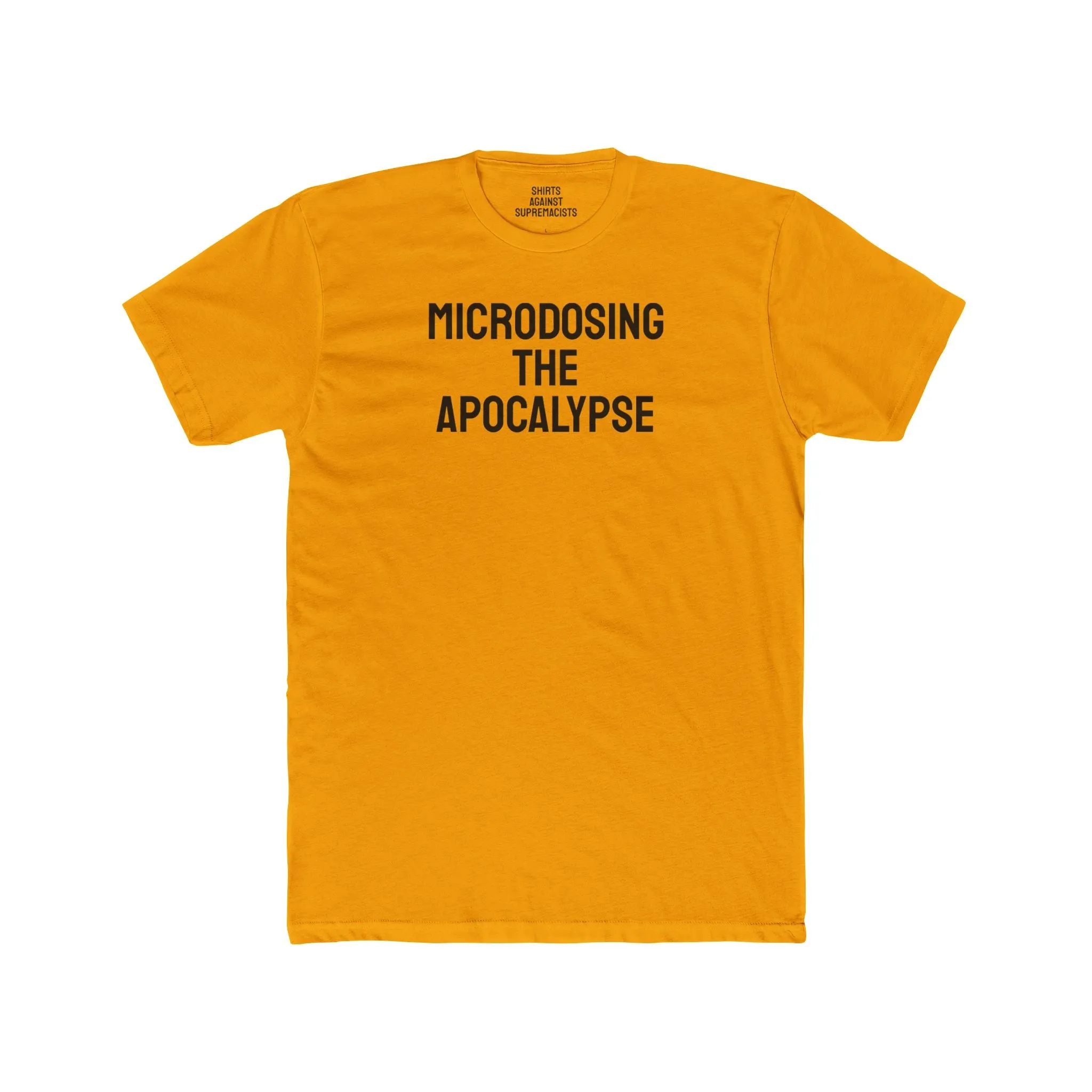 Microdosing The Apocalypse - Unisex Cotton Crew Tee