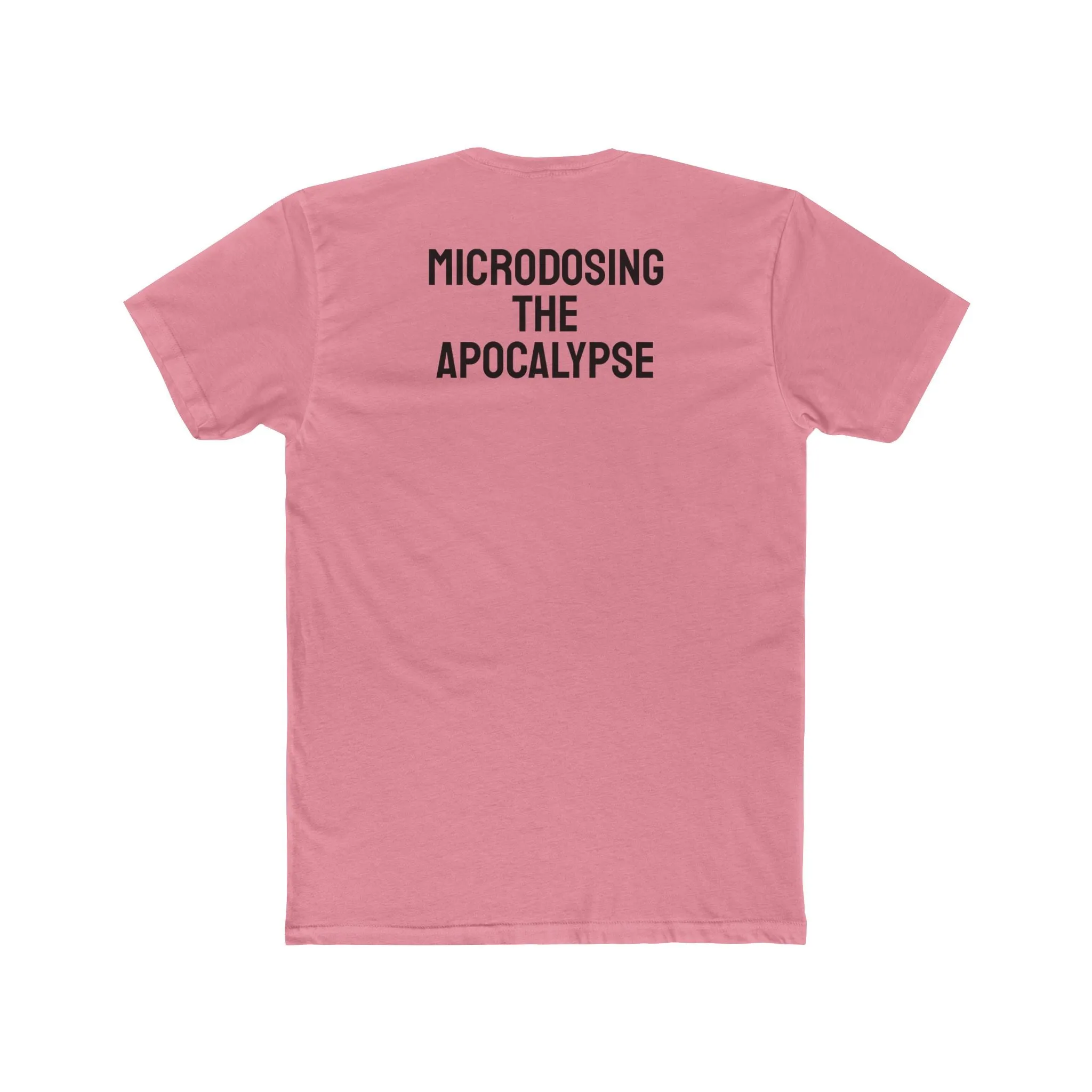 Microdosing The Apocalypse - Unisex Cotton Crew Tee