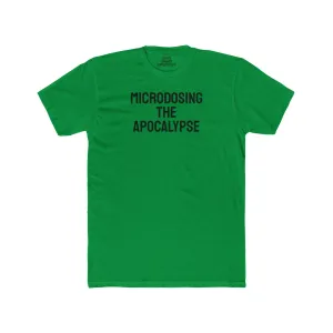 Microdosing The Apocalypse - Unisex Cotton Crew Tee
