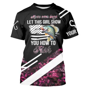Move over boys let this girl show you how to fish Crappie fishing pink camo custom Fishing T-Shirt NQS9471