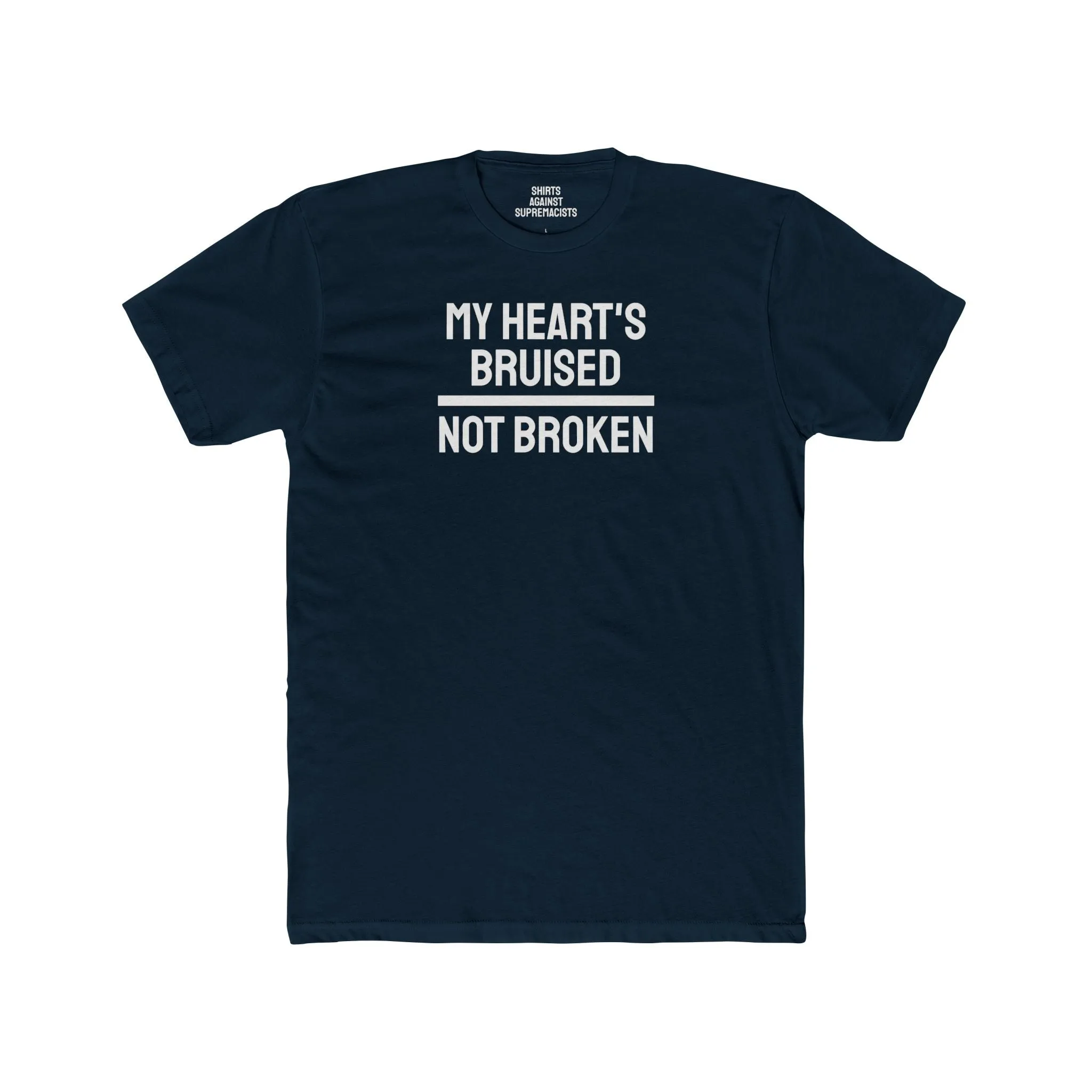 My Heart's Bruised Not Broken - Unisex Cotton Crew Tee