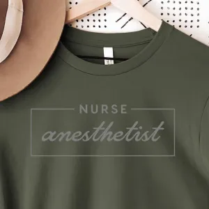 Nurse Anesthetist T-Shirt