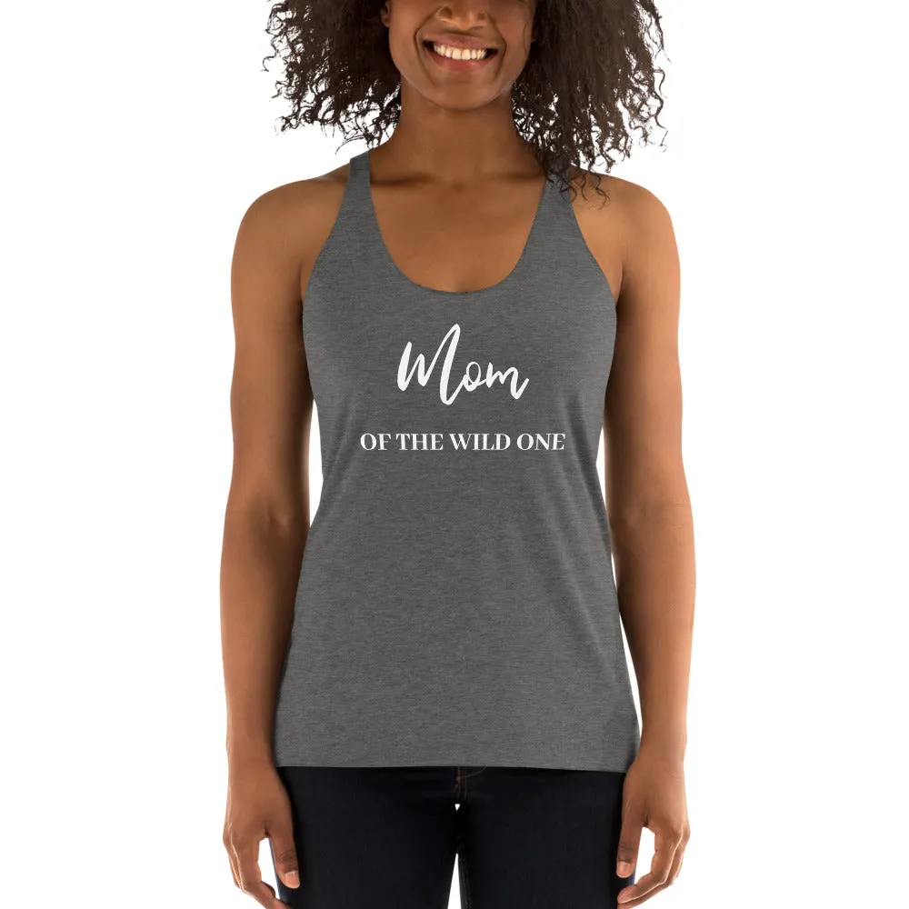 "Mom of the Wild One" Women's Racerback Tank