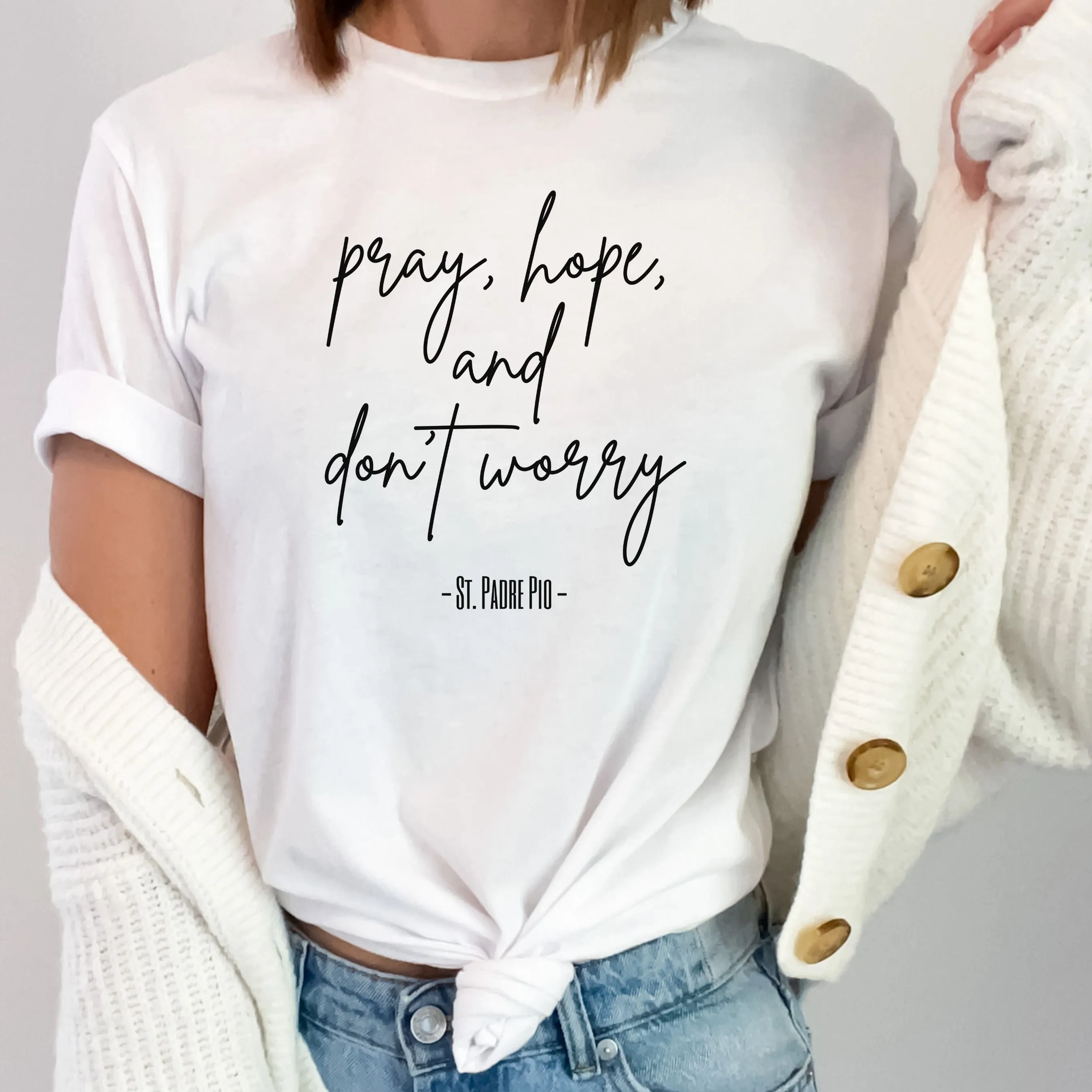 "Pray, Hope, and Don't Worry" Women's Crewneck Shirt