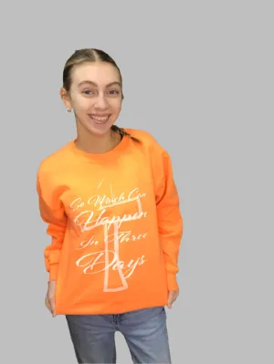 "So Much Can Happen In Three Days" Shirts