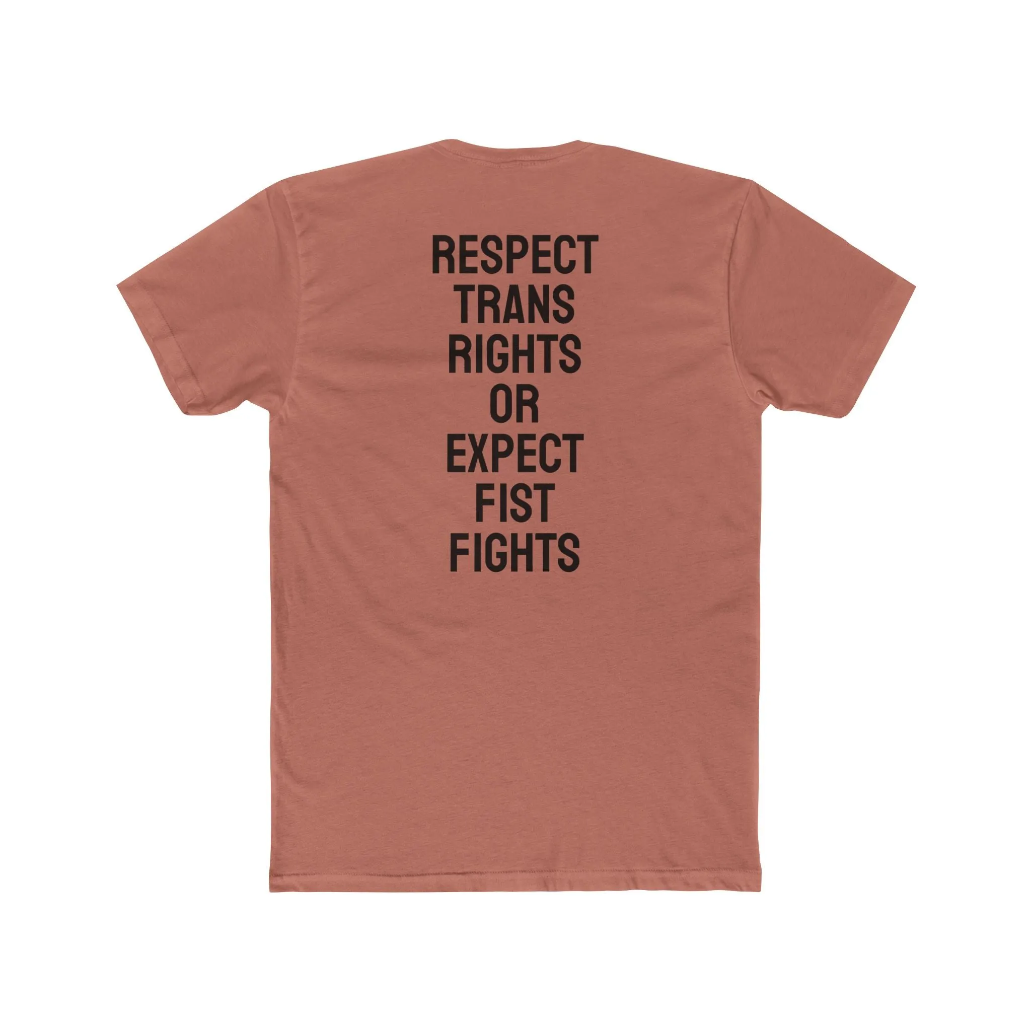 Respect Trans Rights Or Expect Fist Fights - Unisex Cotton Crew Tee