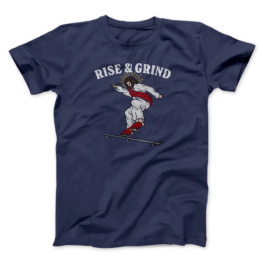 Rise And Grind Men/Unisex T-Shirt