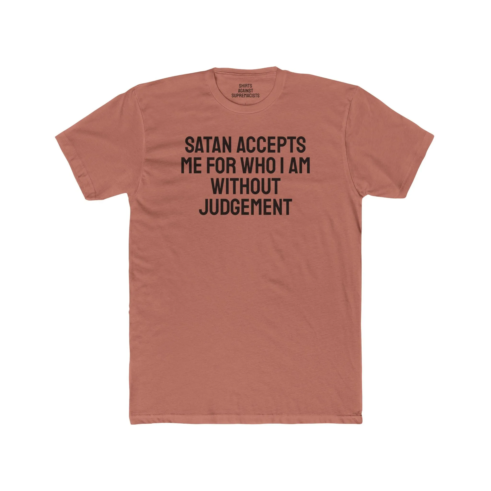 Satan Accepts Me For Who I Am - Unisex Cotton Crew Tee