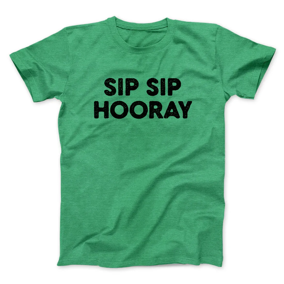 Sip Sip Hooray Men/Unisex T-Shirt