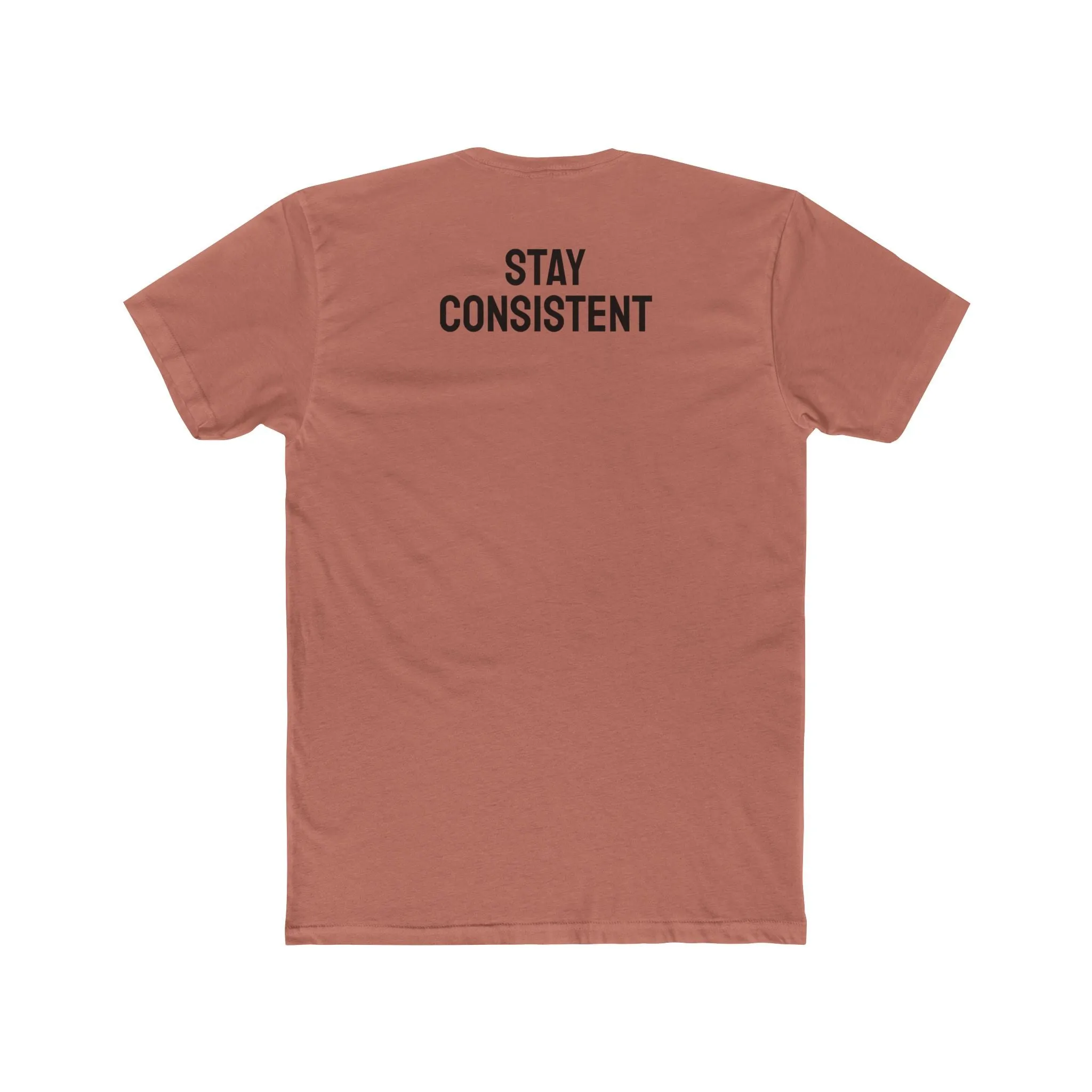 Stay Consistent - Unisex Cotton Crew Tee
