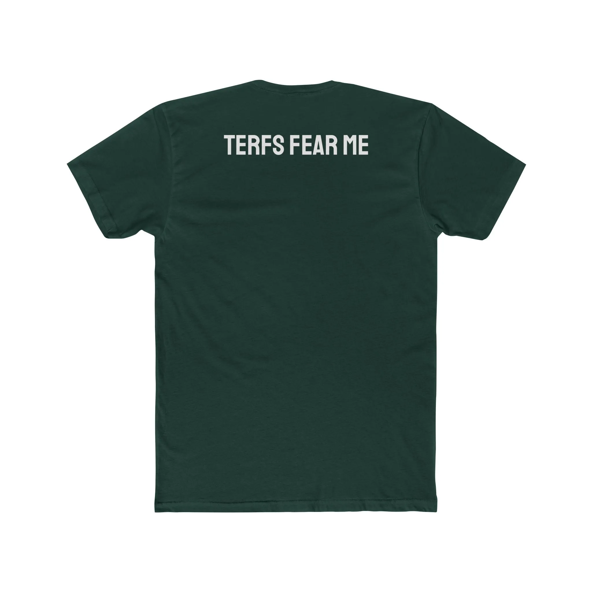 TERFS Fear Me - Unisex Cotton Crew Tee