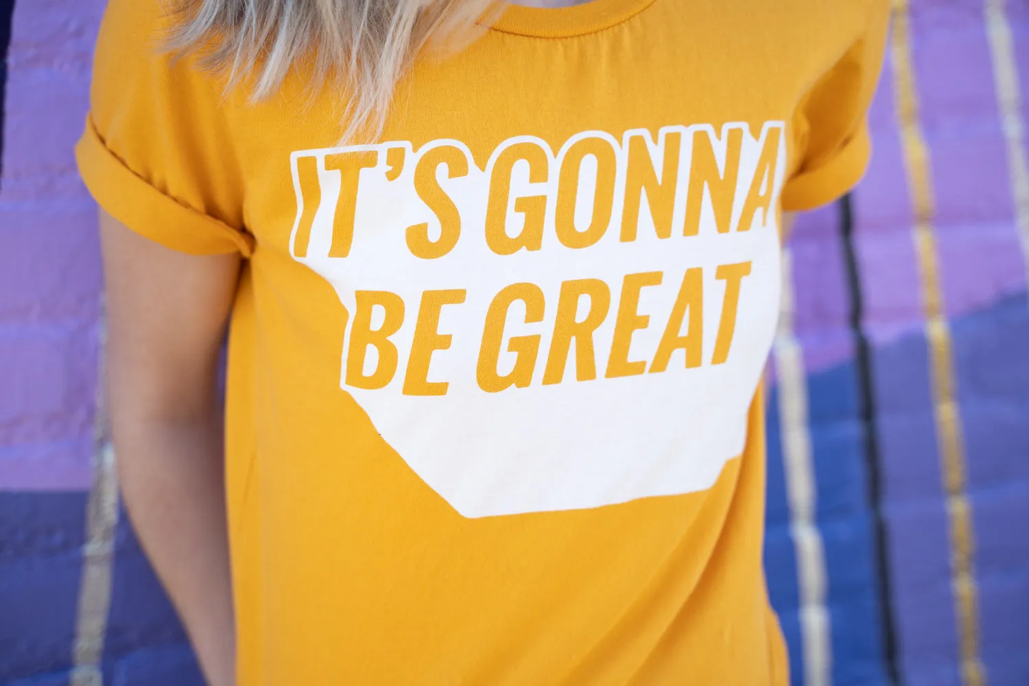 The It's Gonna Be Great T-Shirt