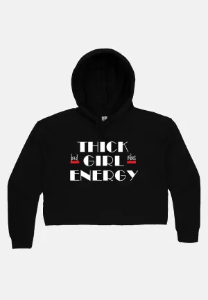 Thick Girl Energy (TGE) cropped hoodie