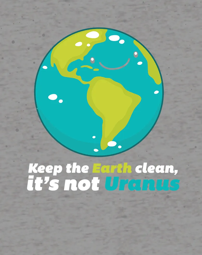 Weird Science Keep The Earth Clean It's Not Uranus Official Men's T-shirt (Heather Grey)